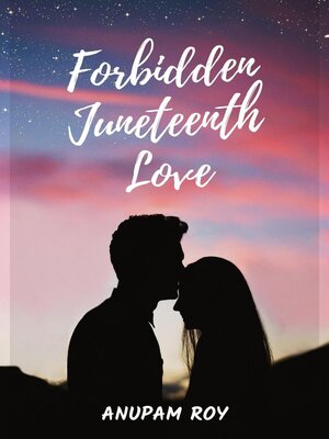 cover image of Forbidden Juneteenth Love